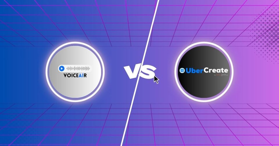 VOICEAIR vs UberCreate